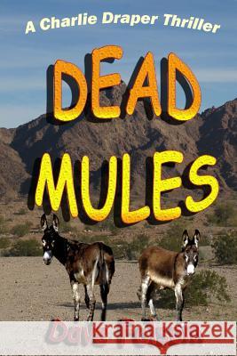 Dead Mules Dave Folsom 9781499579086