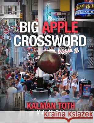 Big Apple Crossword Book 2 Kalman Tot 9781499579208 Createspace