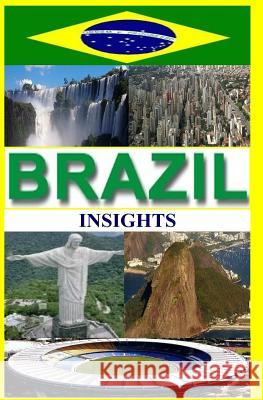Brazil: Insights MR Francis Okumu 9781499581287 