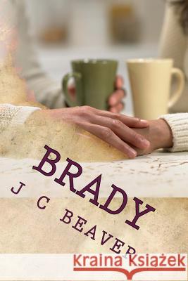 Brady J. C. Beaver 9781499587470 Createspace