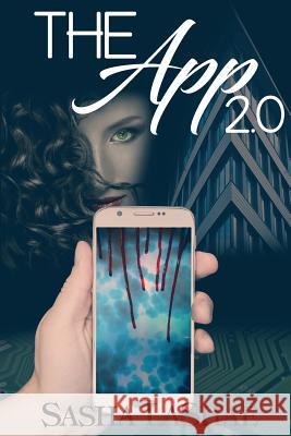 The App 2.0 Sasha Lashae 9781499591040 Createspace