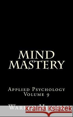 Mind Mastery Warren Hilton 9781499592481 Createspace