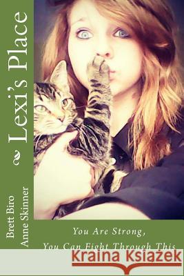 Lexi's Place Anne Skinner Brett Biro 9781499593075 Createspace