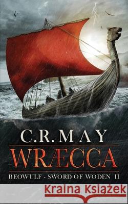 Wraecca C. R. May 9781499593624 Createspace