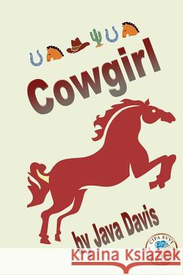 Cowgirl Java Davis 9781499594331 Createspace