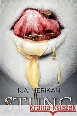 Stung K. a. Merikan 9781499596311 Createspace