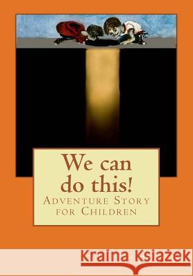 We can do this! Heitland, Jutta 9781499598872 Createspace