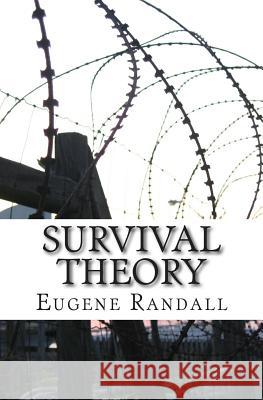 Survival Theory Eugene Randall 9781499601190 Createspace