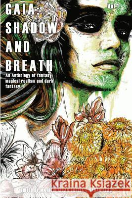 Gaia: Shadow & Breath Pantheon Magazine Richard Thomas Sean Silleck 9781499602838