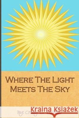 Where The Light Meets The Sky Dubuc, Craig Collins 9781499604436