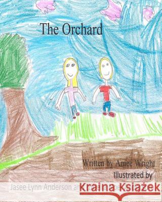 The Orchard Amee K. Wright 9781499605723 Createspace