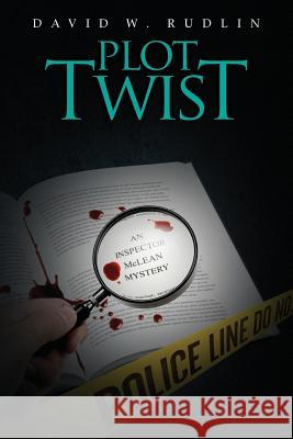 Plot Twist David W. Rudlin 9781499607802 Createspace