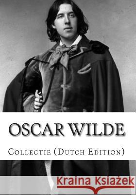 Oscar Wilde, Collectie Oscar Wilde Mevrouw Louis Couperus P. C. Boutens 9781499609271 Createspace