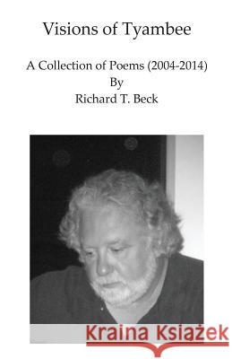 Visions of Tyambee Richard T. Beck 9781499609998