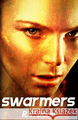 Swarmers R. V. Doon 9781499612226 Createspace