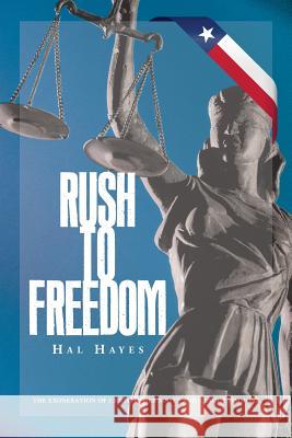 Rush to Freedom Hal Hayes 9781499614916 Createspace