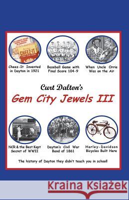 Curt Dalton's Gem City Jewels Volume Three Curt Dalton 9781499617733 Createspace