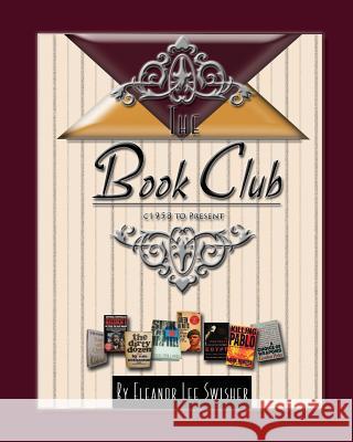 The Book Club Eleanor Lee Swisher 9781499619089 Createspace