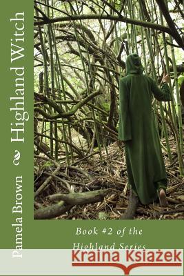 Highland Witch Pamela Jane Brown 9781499636826 Createspace Independent Publishing Platform