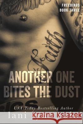 Another One Bites the Dust Lani Lynn Vale 9781499640793 Createspace