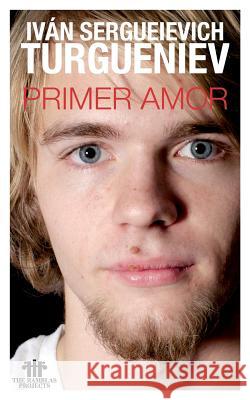 Primer Amor Ivan Sergueievich Turgueniev 9781499640861 Createspace