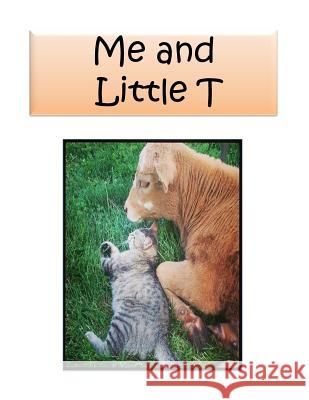 Me and Little T Wanda Eastwood Sue Carroll 9781499643442 Createspace