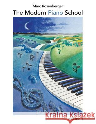 The modern Piano School Vol.1 Rosenberger, Marc 9781499646290