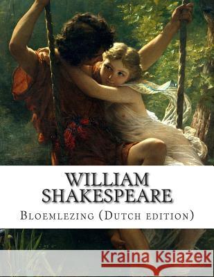 William Shakespeare, Bloemlezing William Shakespeare Leendert Alexander Johanne 9781499646733