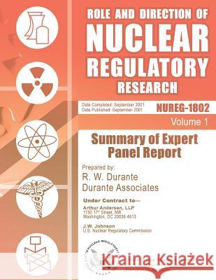 Role and Direction of Nuclear Regulatory Research U. S. Nuclear Regulatory Commission 9781499647983 Createspace