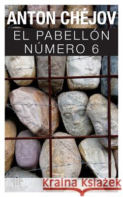 El pabellon numero 6 Chejov, Anton Pavlovich 9781499648447 Createspace