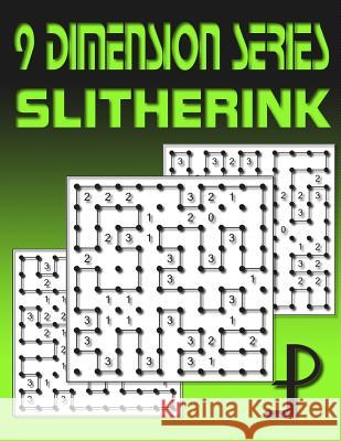 9 Dimension Series: Slitherink Puzzle Factory 9781499649345