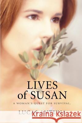 Lives of Susan MR Lucas Ezequiel Antuna MR Charlie Stevenson 9781499652994