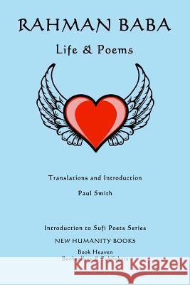 Rahman Baba: Life & Poems Paul Smith 9781499656336