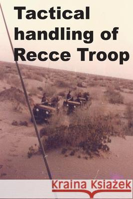 Tactical Handling of Recce Troop Agha Humayun Amin 9781499658255