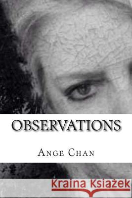 Observations: Poetry Collection Ange Chan 9781499659818