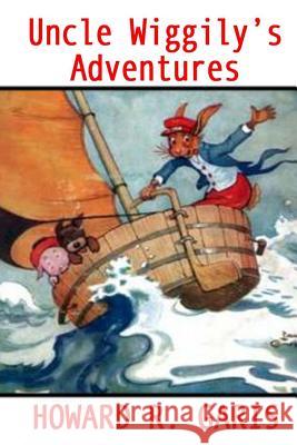 Uncle Wiggily's Adventures Howard R. Garis 9781499664775 Createspace