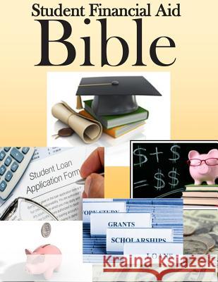 Student Financial Aid Bible U. S. Department of Education 9781499666328 Createspace