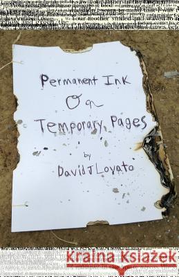 Permanent Ink on Temporary Pages David Lovato 9781499667578 Createspace