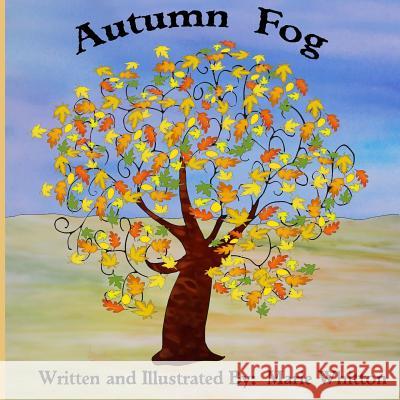 Autumn Fog Marie Whitton 9781499672602 Createspace