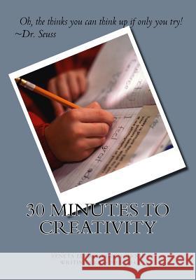 30 Minutes To Creativity: Veneta Elementary Writing Class 2013-2014 Edwards, Patricia a. 9781499674279