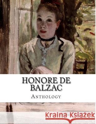 Honore de Balzac, anthology Waring, James 9781499674897 Createspace