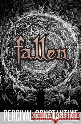 Fallen Percival Constantine 9781499677751 Createspace