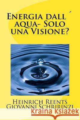 Energia dall´acqua Schirinzi, Giovanni 9781499680836 Createspace