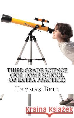 Third Grade Science (For Home School or Extra Practice) Homeschool Brew 9781499692778 Createspace