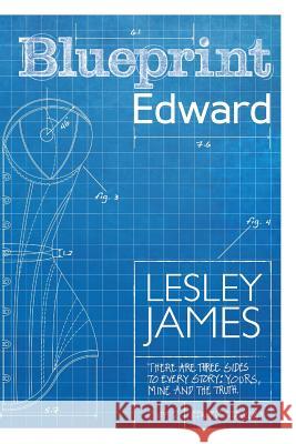 Blueprint Edward Lesley James 9781499700039