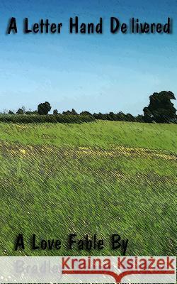 A letter hand delivered McKee, Bradley S. 9781499702736 Createspace