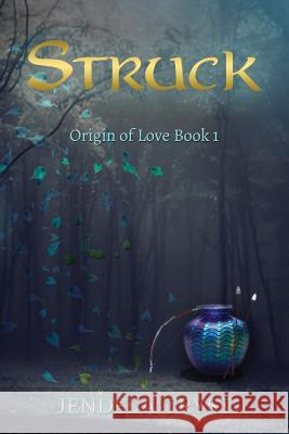 Struck: Eros and Psyche - A Myth Jendela Tryst 9781499705362 Createspace