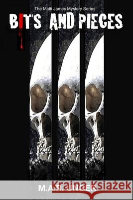 Bits and Pieces M. a. R. Unger 9781499710939 Createspace