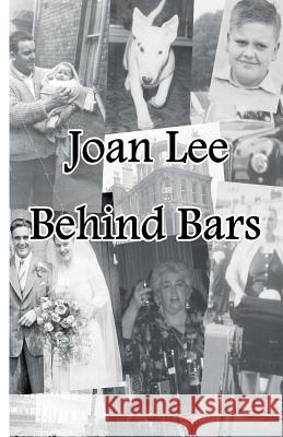 Behind Bars Joan Lee 9781499711011