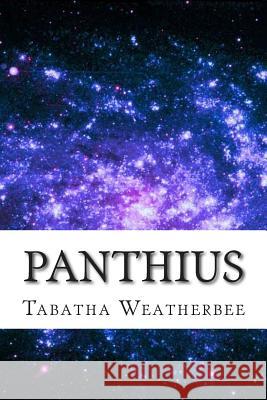 Panthius Mrs Tabatha a. Weatherbee 9781499714517